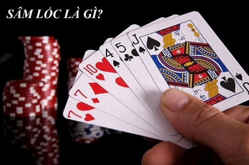 Chiến lược chơi Sâm lốc hiệu quả